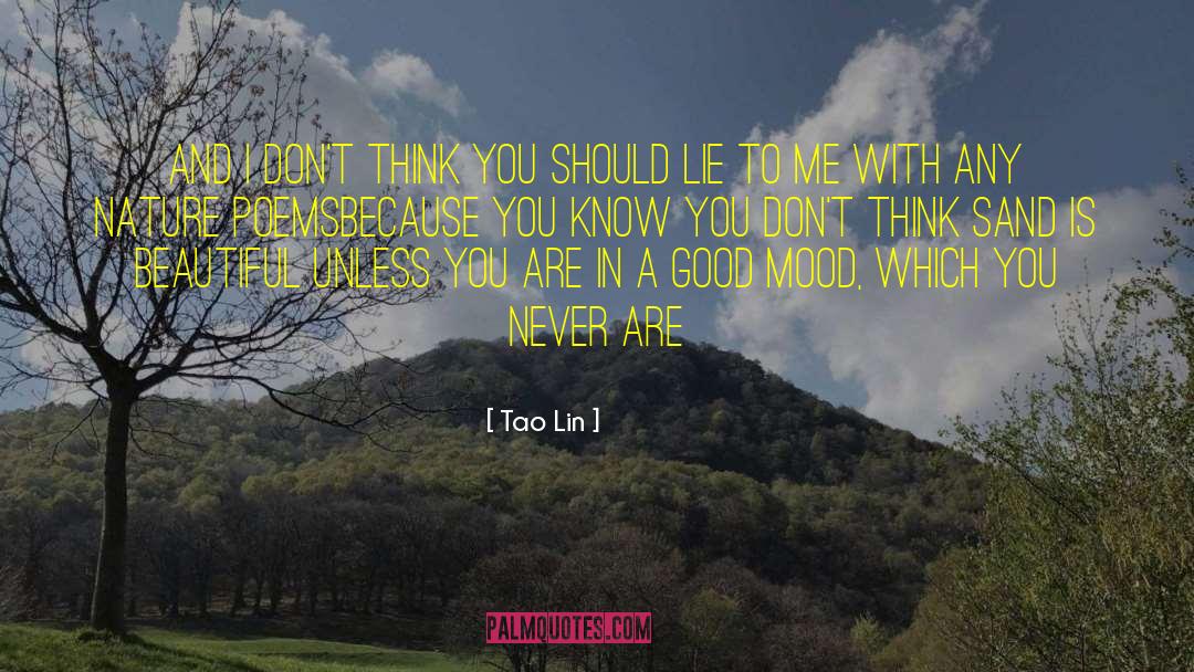Five Poems quotes by Tao Lin