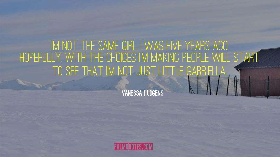 Five Poems quotes by Vanessa Hudgens
