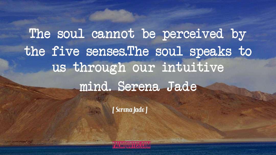 Five Senses quotes by Serena Jade