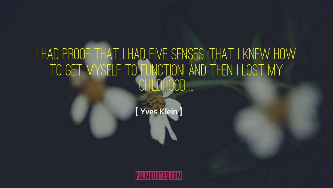 Five Senses quotes by Yves Klein