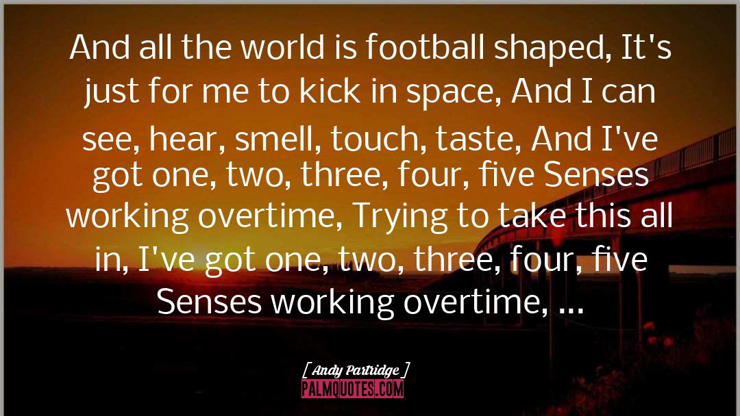 Five Senses quotes by Andy Partridge