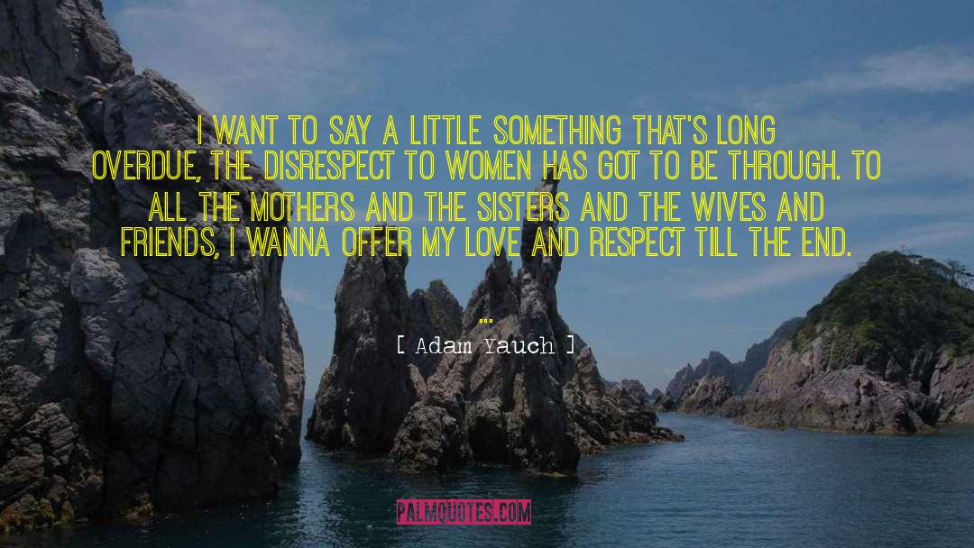 Five Sisters quotes by Adam Yauch
