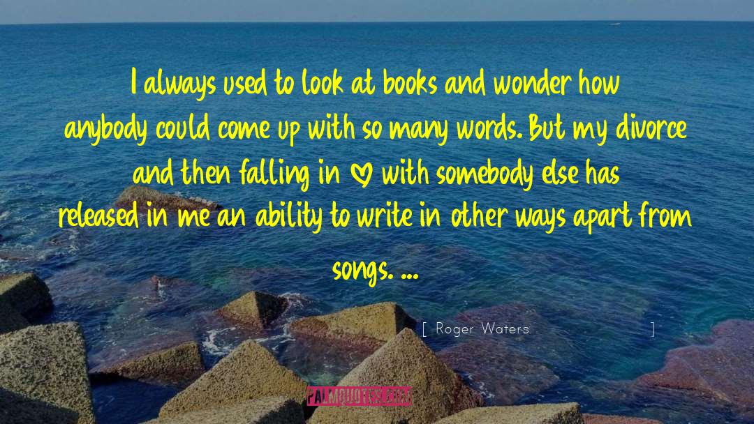 Five Ways To Fall quotes by Roger Waters