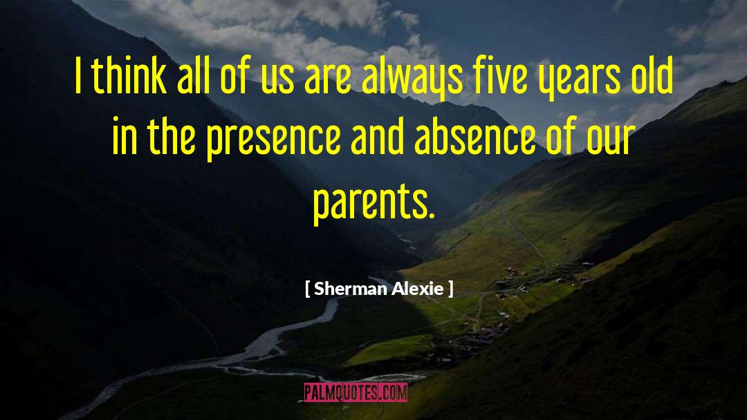 Five Year Olds quotes by Sherman Alexie