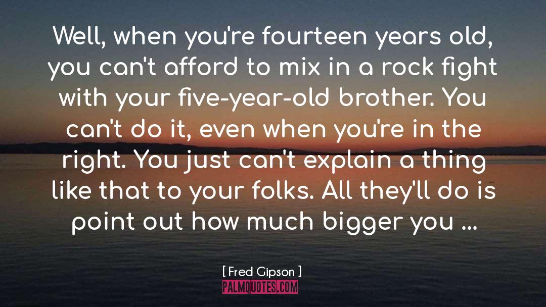 Five Year quotes by Fred Gipson