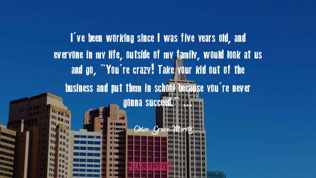 Five Year quotes by Chloe Grace Moretz