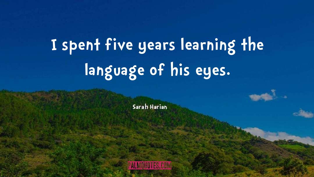 Five Years quotes by Sarah Harian