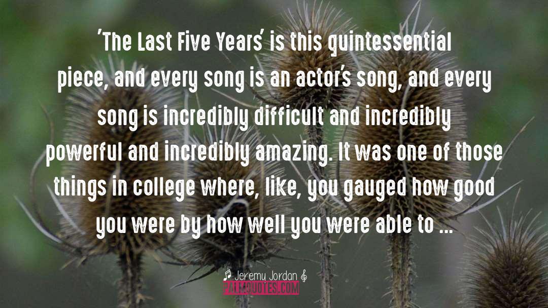 Five Years quotes by Jeremy Jordan