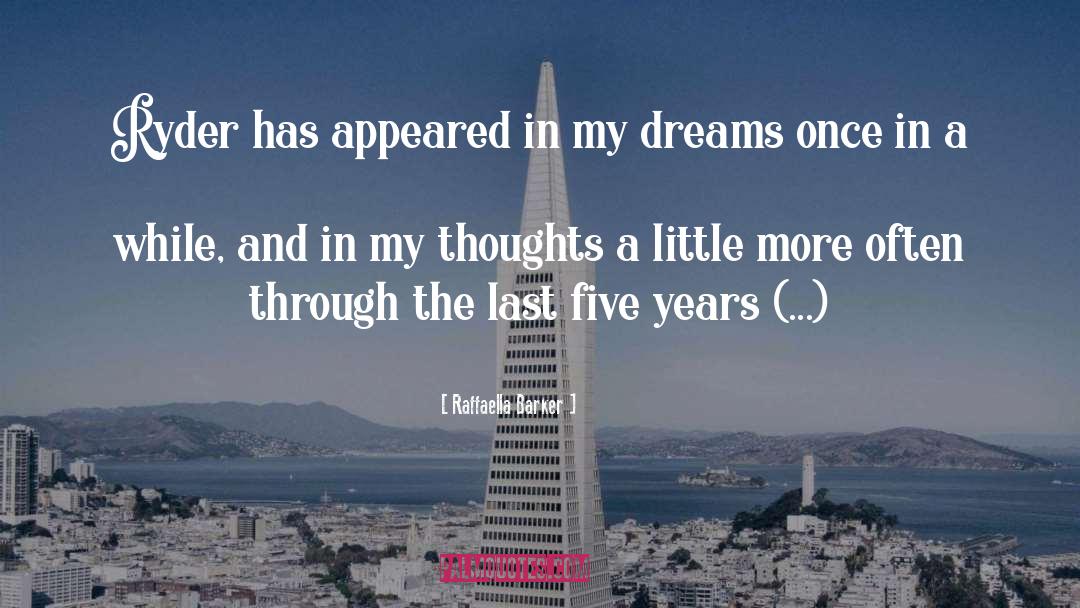 Five Years quotes by Raffaella Barker