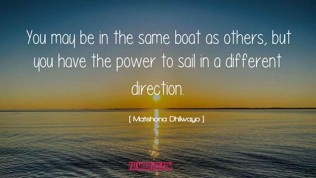 Fiveash Boat quotes by Matshona Dhliwayo