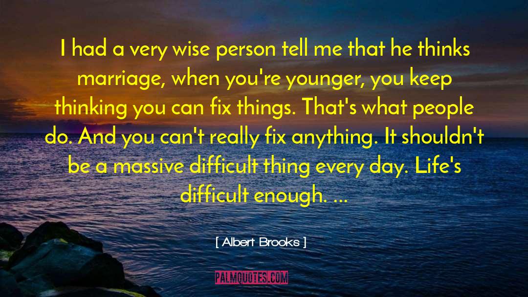 Fix Anything quotes by Albert Brooks