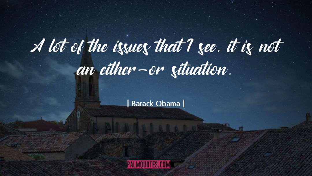 Fix Issues quotes by Barack Obama