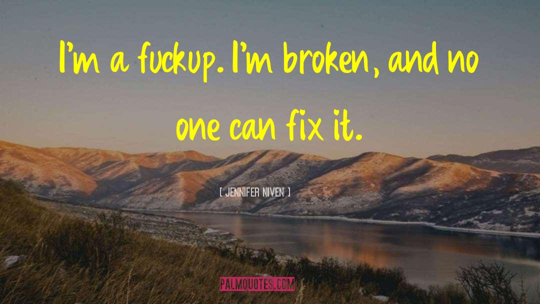 Fix It quotes by Jennifer Niven