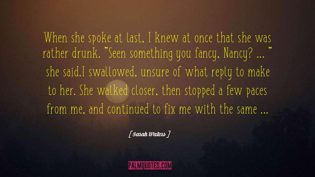 Fix Me quotes by Sarah Waters