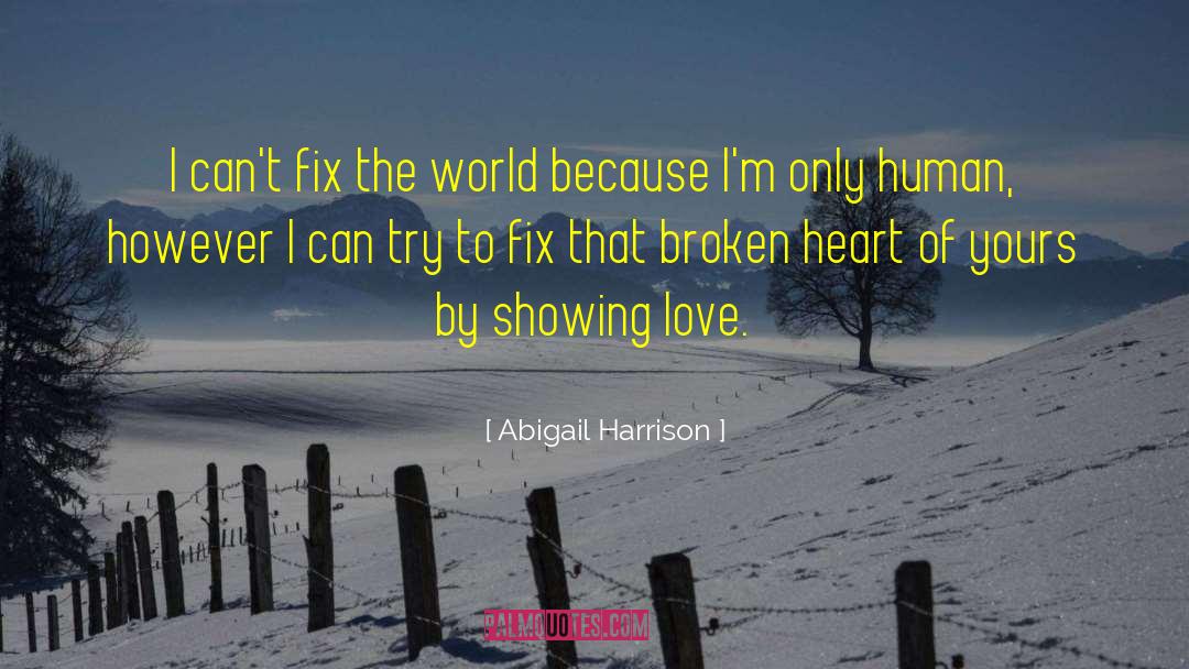Fix The World quotes by Abigail Harrison