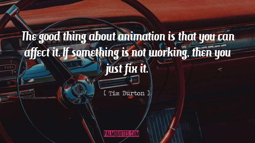 Fix Up quotes by Tim Burton
