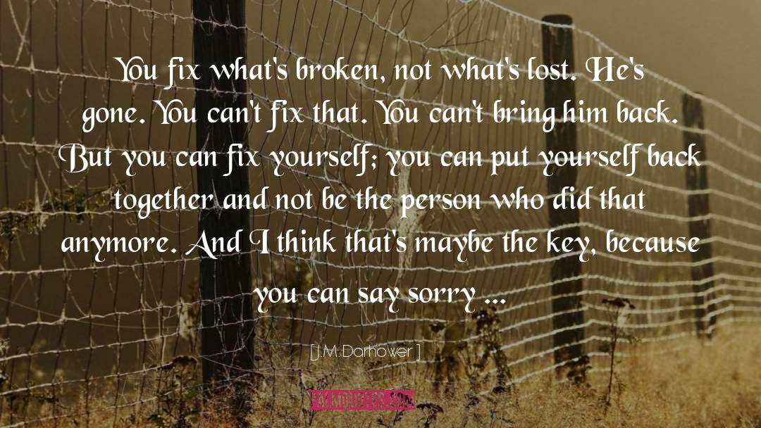 Fix Yourself quotes by J.M. Darhower