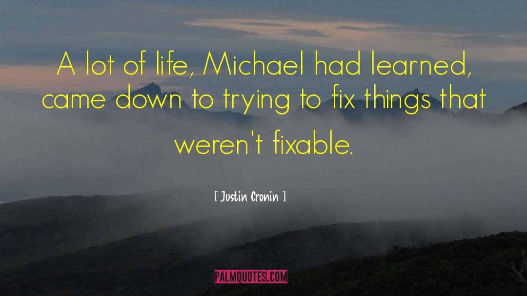 Fixable Synonym quotes by Justin Cronin