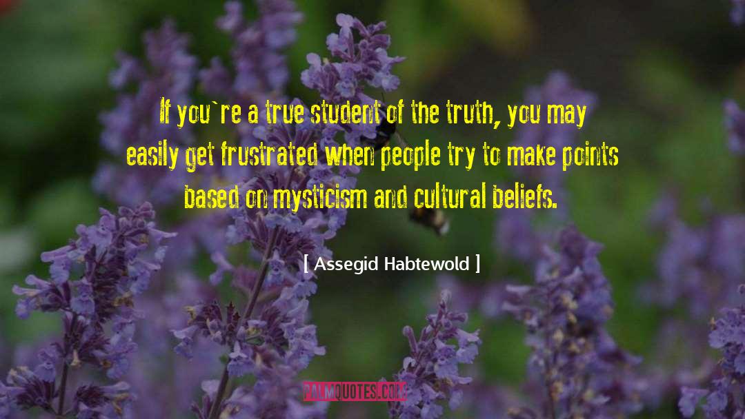 Fixed Beliefs quotes by Assegid Habtewold