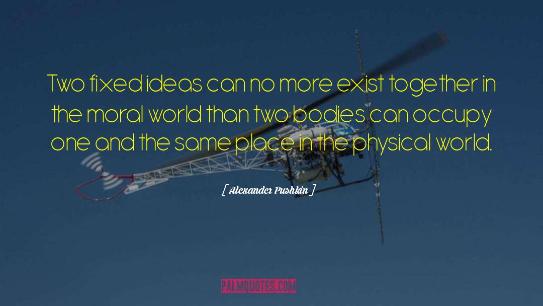 Fixed Ideas quotes by Alexander Pushkin