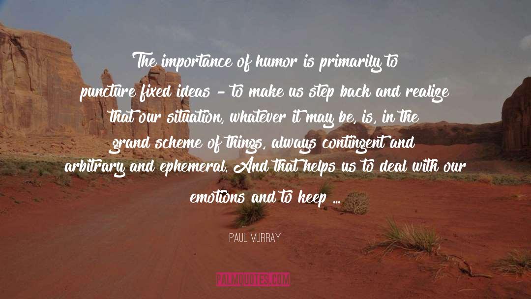 Fixed Ideas quotes by Paul Murray