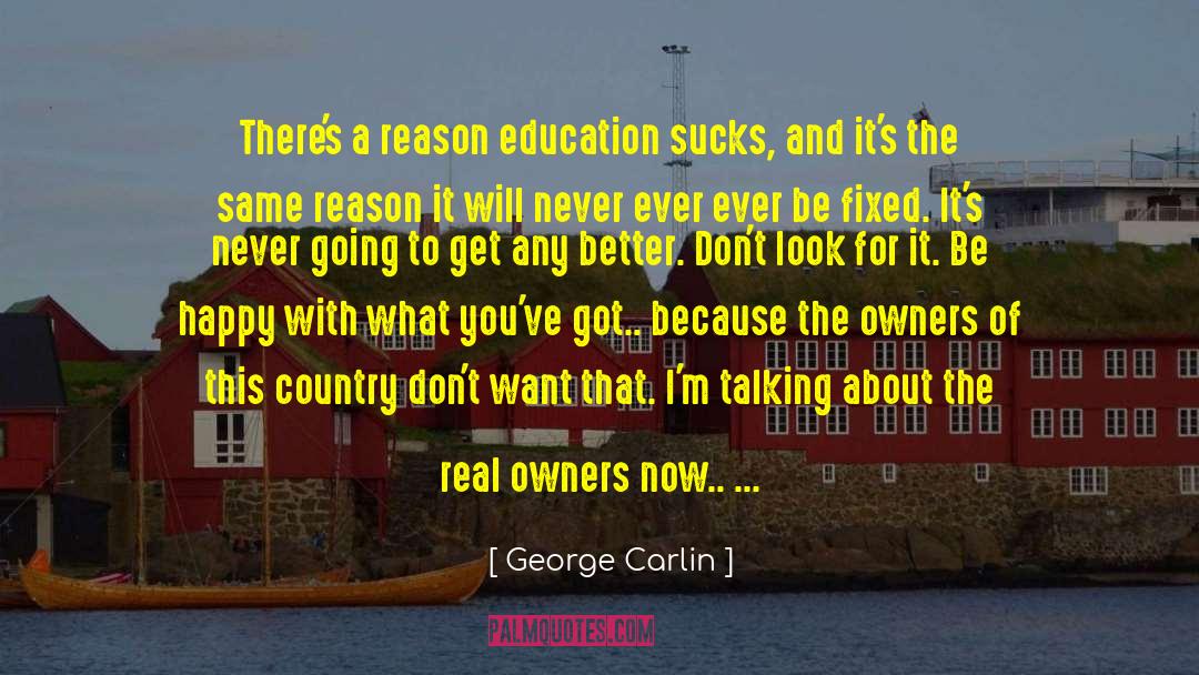 Fixed Ideas quotes by George Carlin