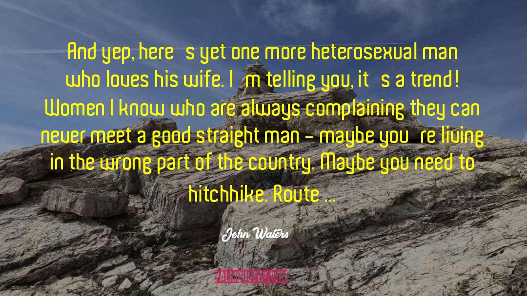 Fixed Marriage quotes by John Waters