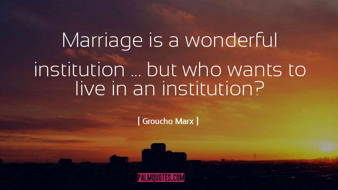Fixed Marriage quotes by Groucho Marx