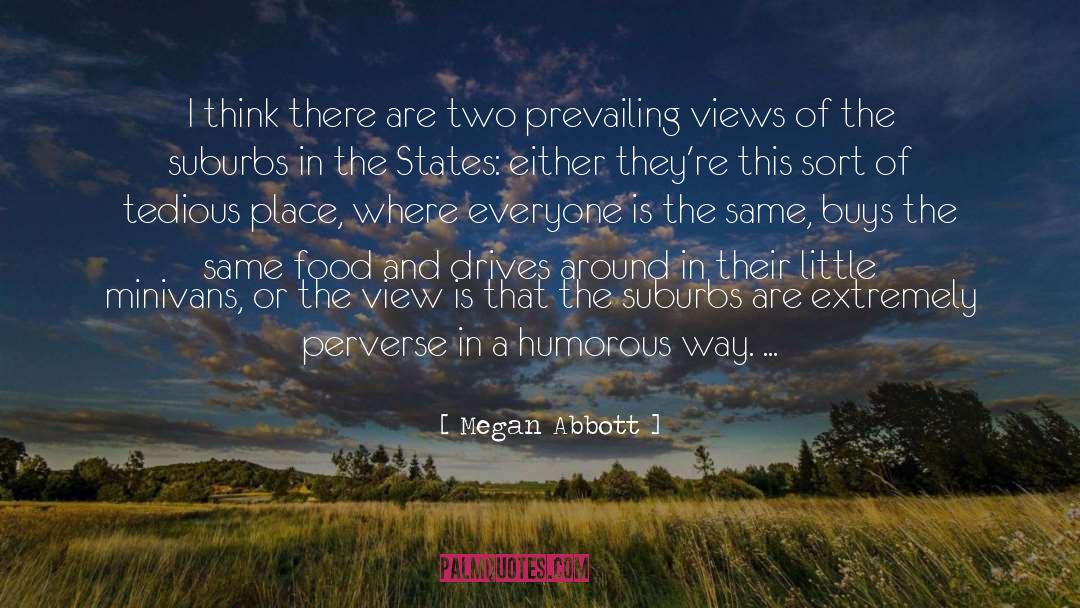 Fixed Views quotes by Megan Abbott
