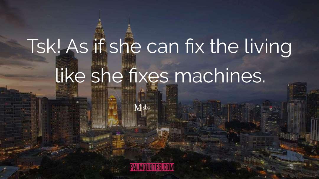 Fixes Machines quotes by Misba