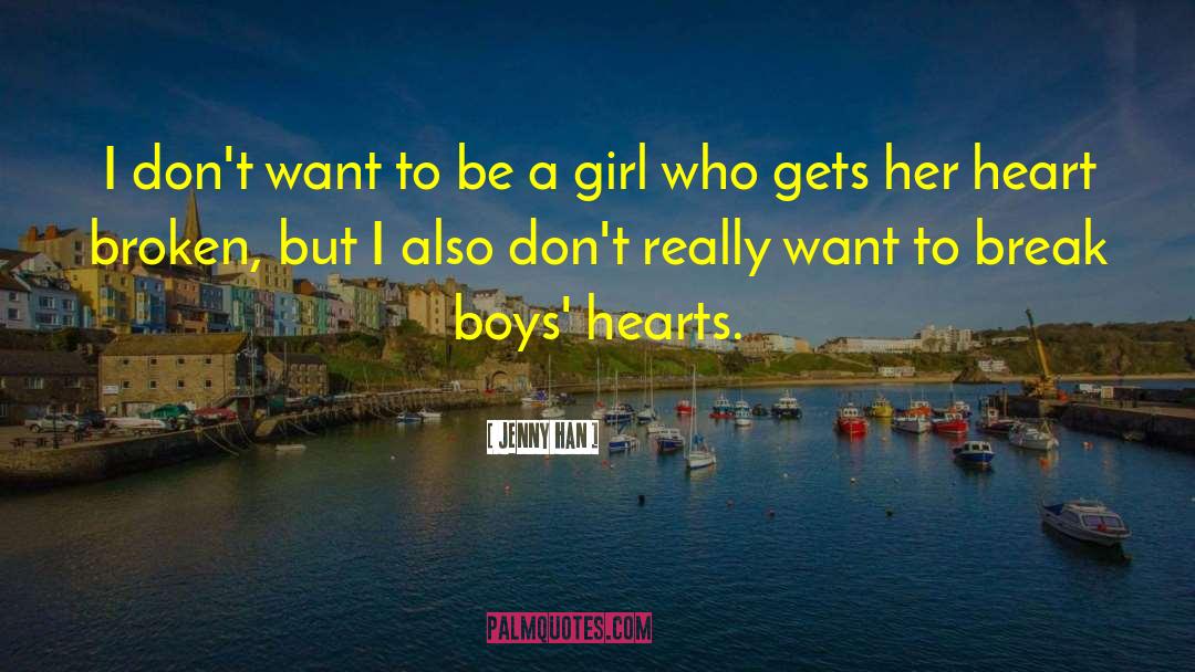 Fixing A Broken Girl quotes by Jenny Han