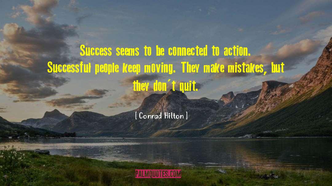 Fixing Mistakes quotes by Conrad Hilton