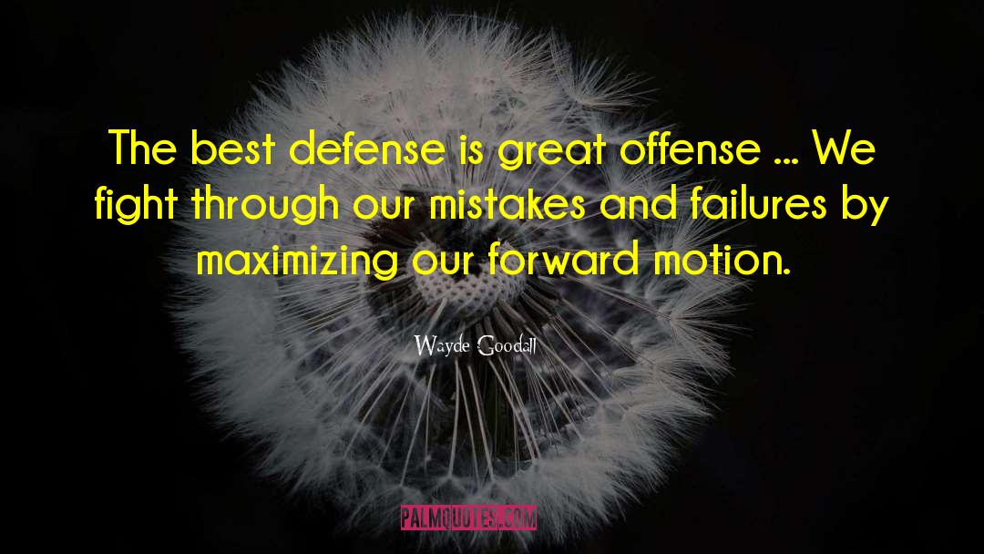 Fixing Mistakes quotes by Wayde Goodall