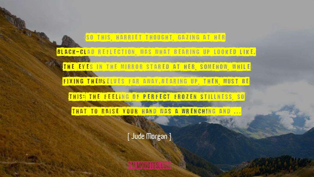 Fixing quotes by Jude Morgan