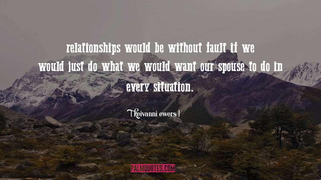 Fixing Relationships quotes by Keivanni Ewers