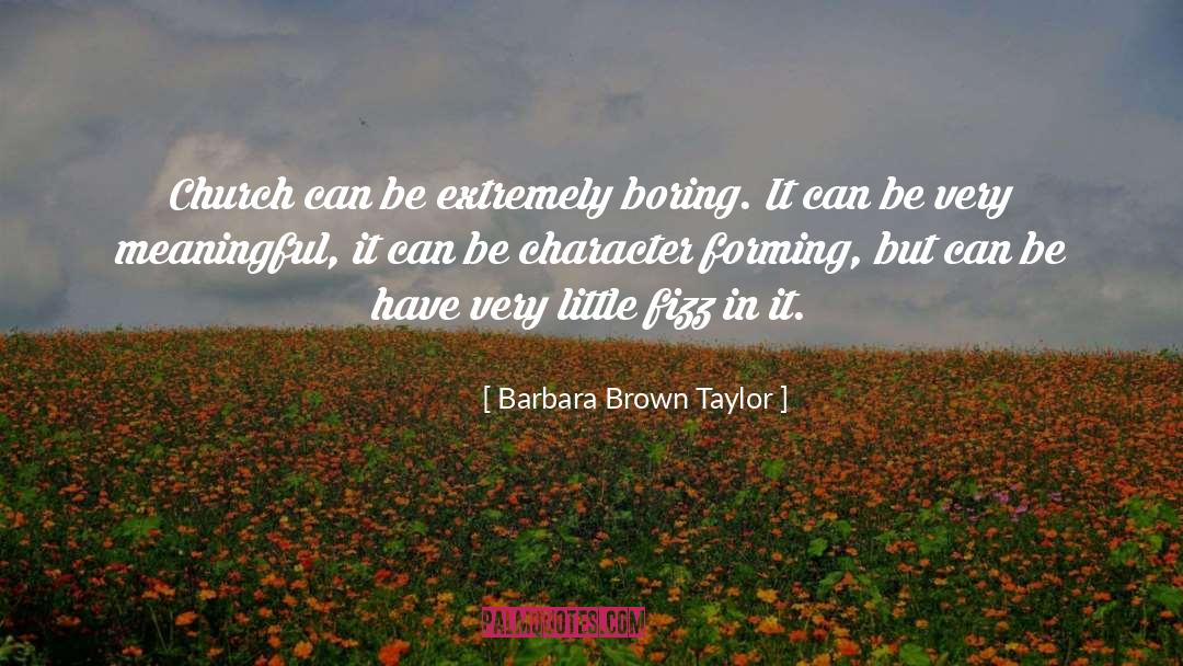 Fizz quotes by Barbara Brown Taylor