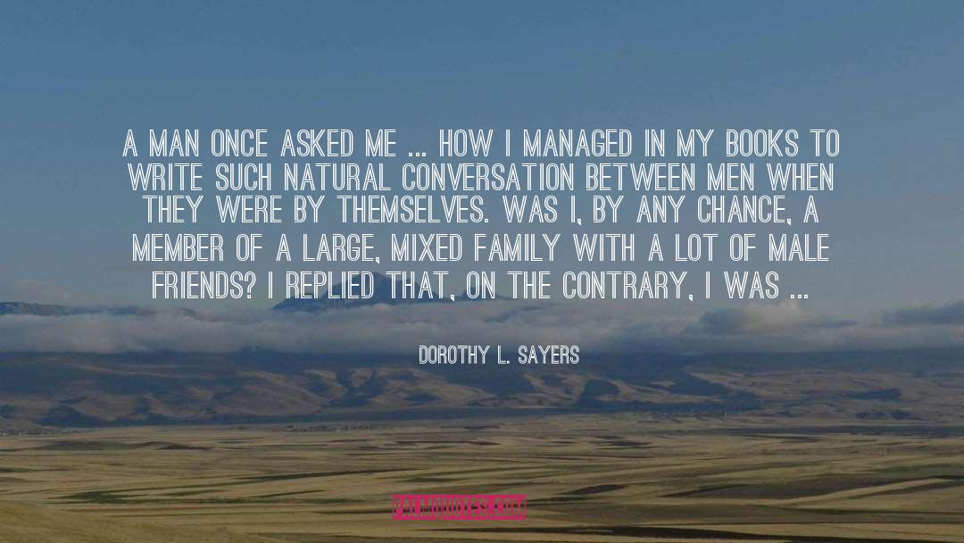 Fl C3 A2neur quotes by Dorothy L. Sayers