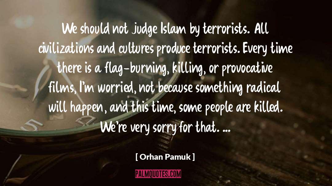 Flag Burning quotes by Orhan Pamuk