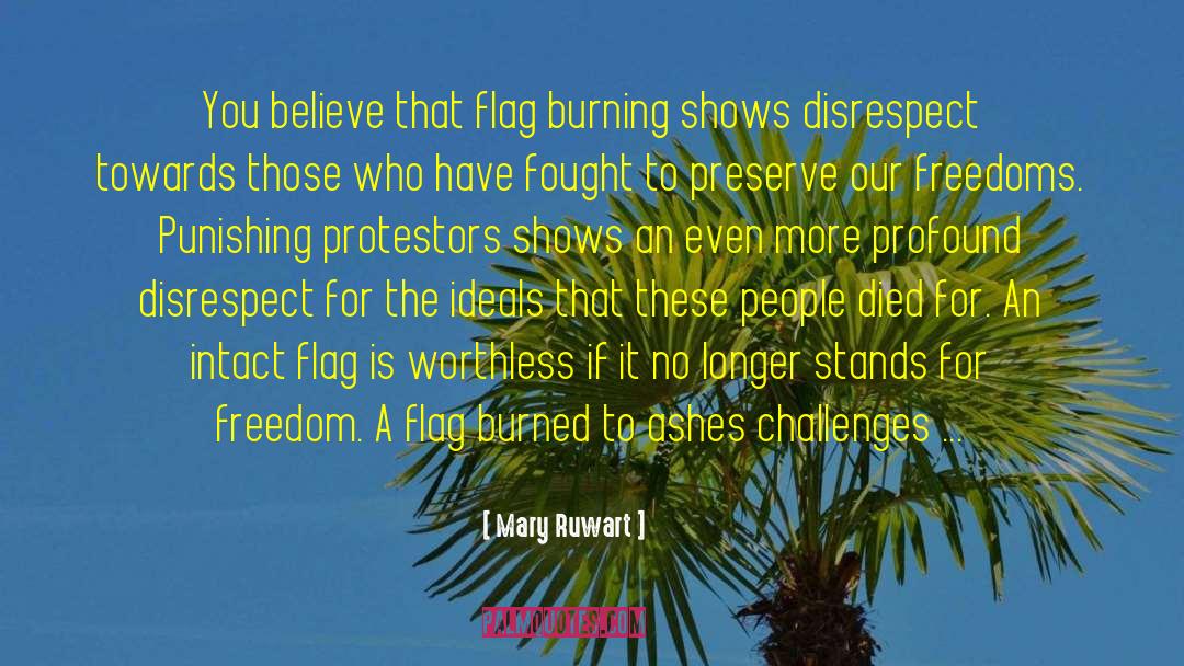 Flag Burning quotes by Mary Ruwart