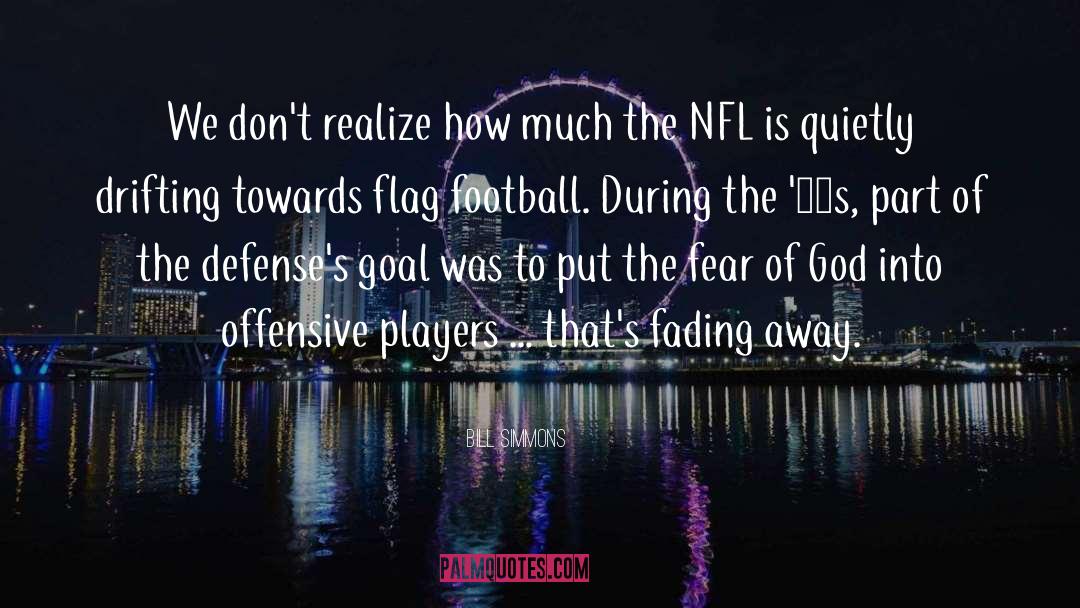 Flag Football quotes by Bill Simmons