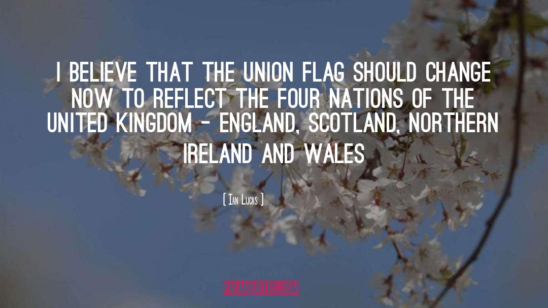 Flag quotes by Ian Lucas
