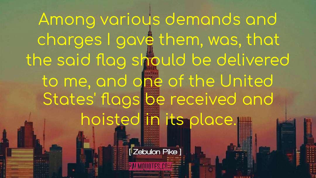 Flag Waving quotes by Zebulon Pike