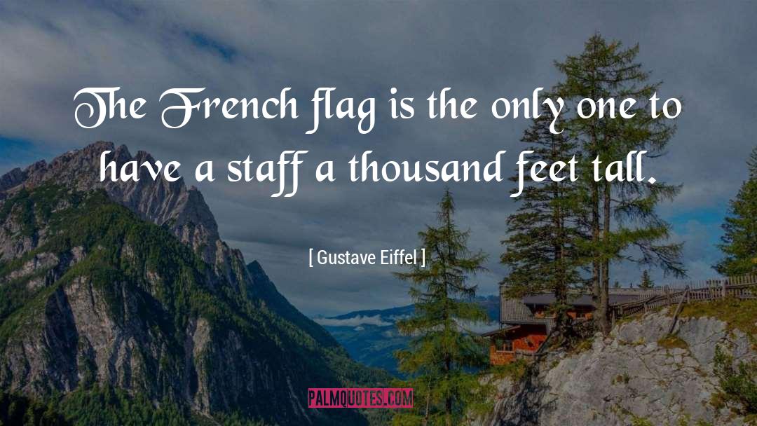 Flags quotes by Gustave Eiffel