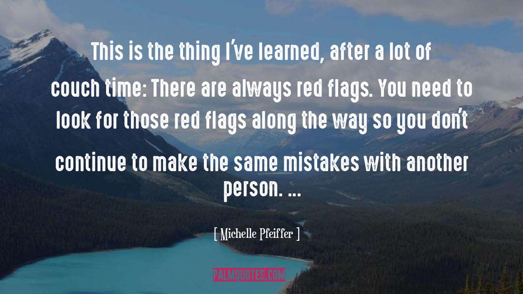 Flags quotes by Michelle Pfeiffer