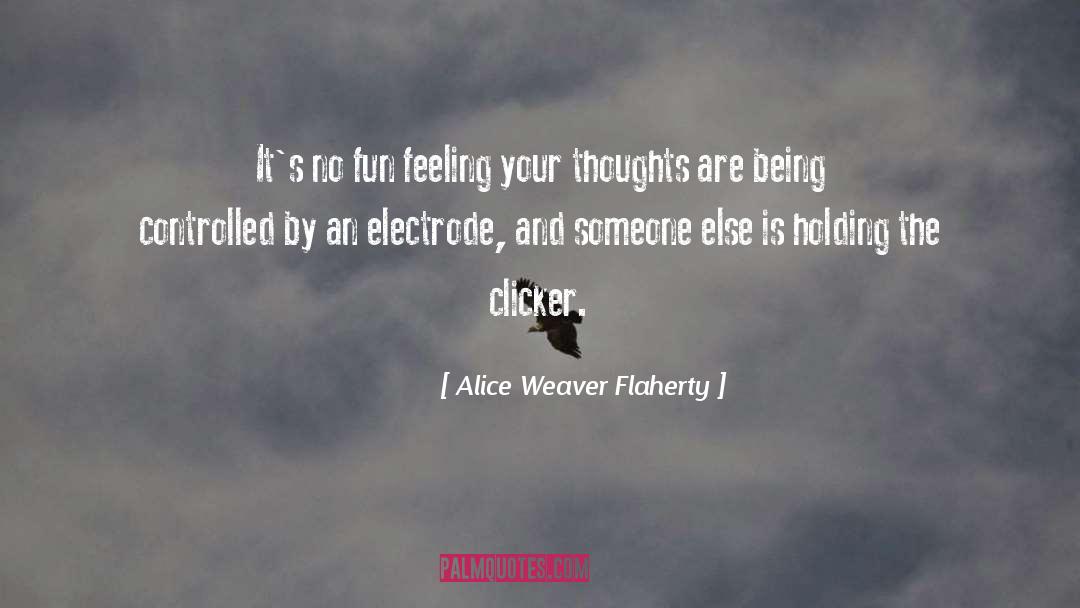 Flaherty quotes by Alice Weaver Flaherty
