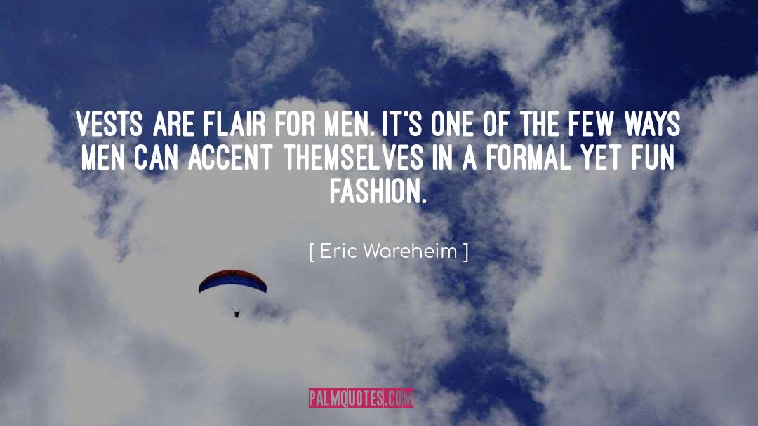 Flair quotes by Eric Wareheim