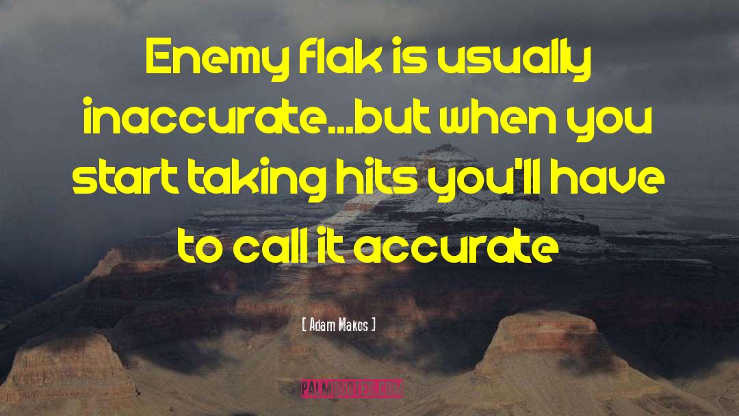 Flak quotes by Adam Makos