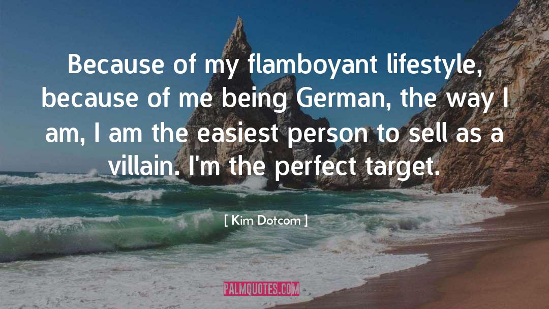 Flamboyant quotes by Kim Dotcom