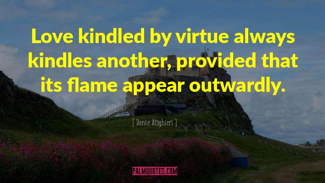 Flame Lily quotes by Dante Alighieri