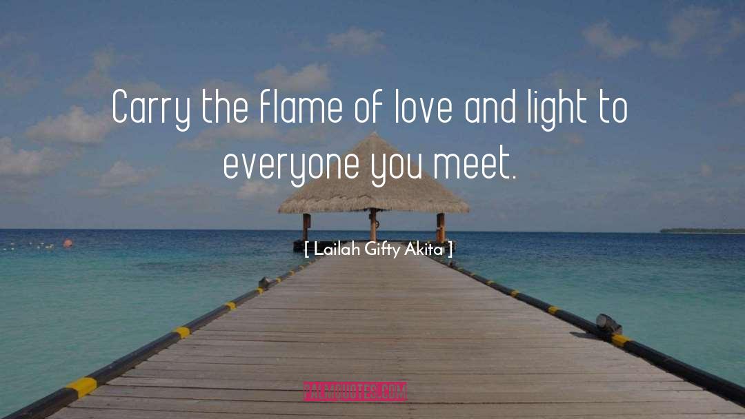 Flame Of Love quotes by Lailah Gifty Akita